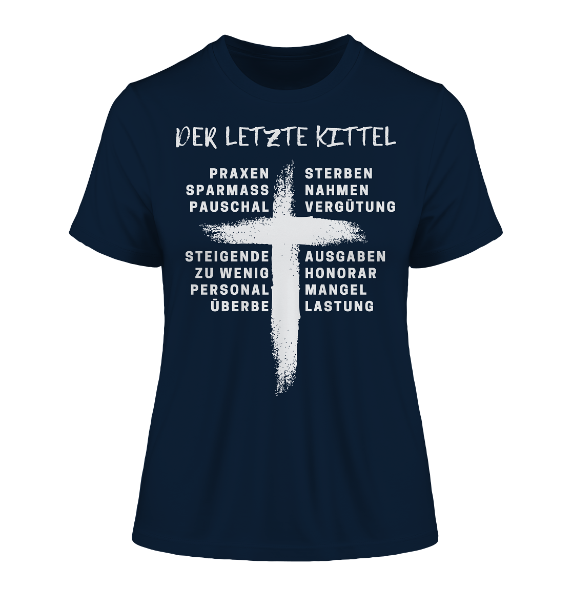 Für Ärzte - Der letzte Kittel - Damen T-Shirt