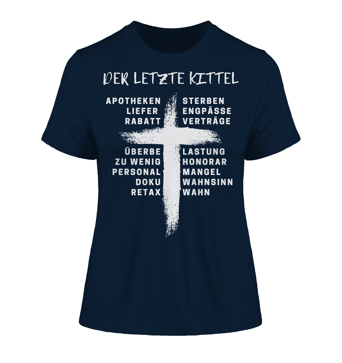 Der letzte Kittel - Damen T-Shirt