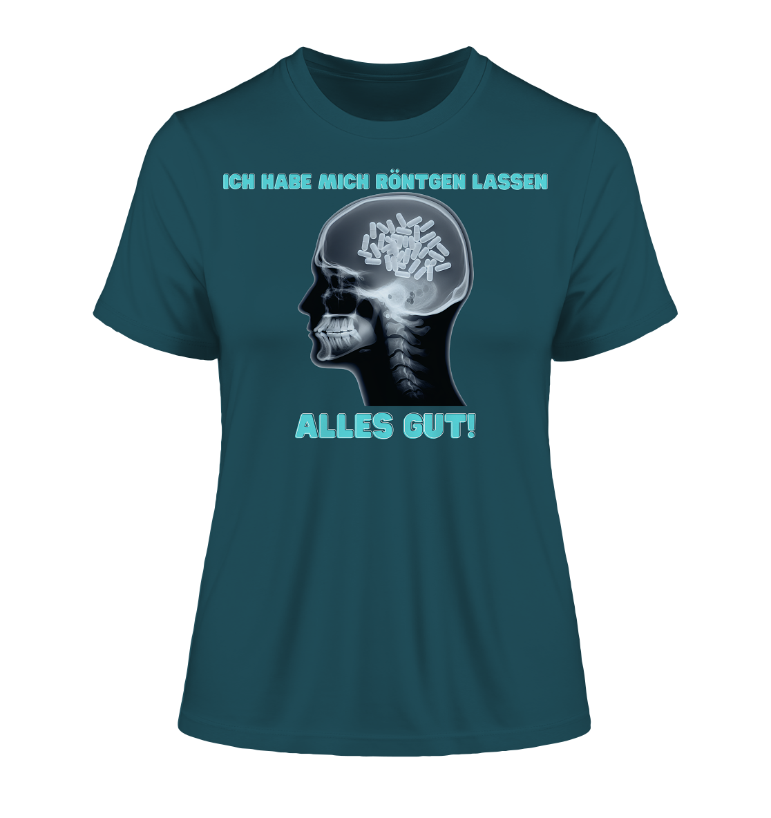 Ich habe mich röntgen lassen - Damen T-Shirt