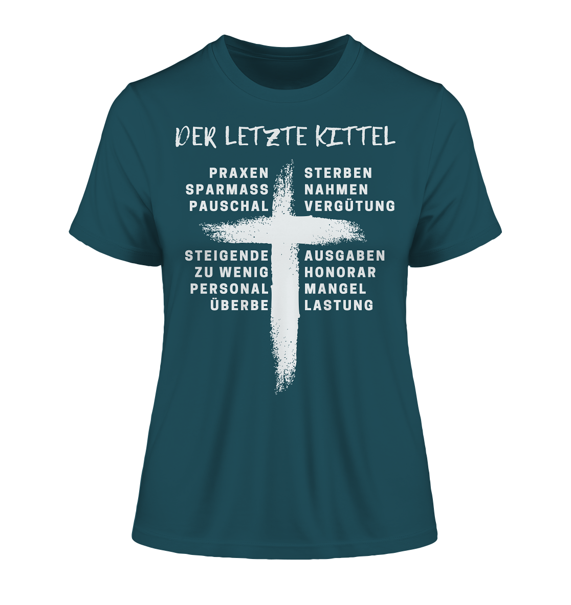 Für Ärzte - Der letzte Kittel - Damen T-Shirt