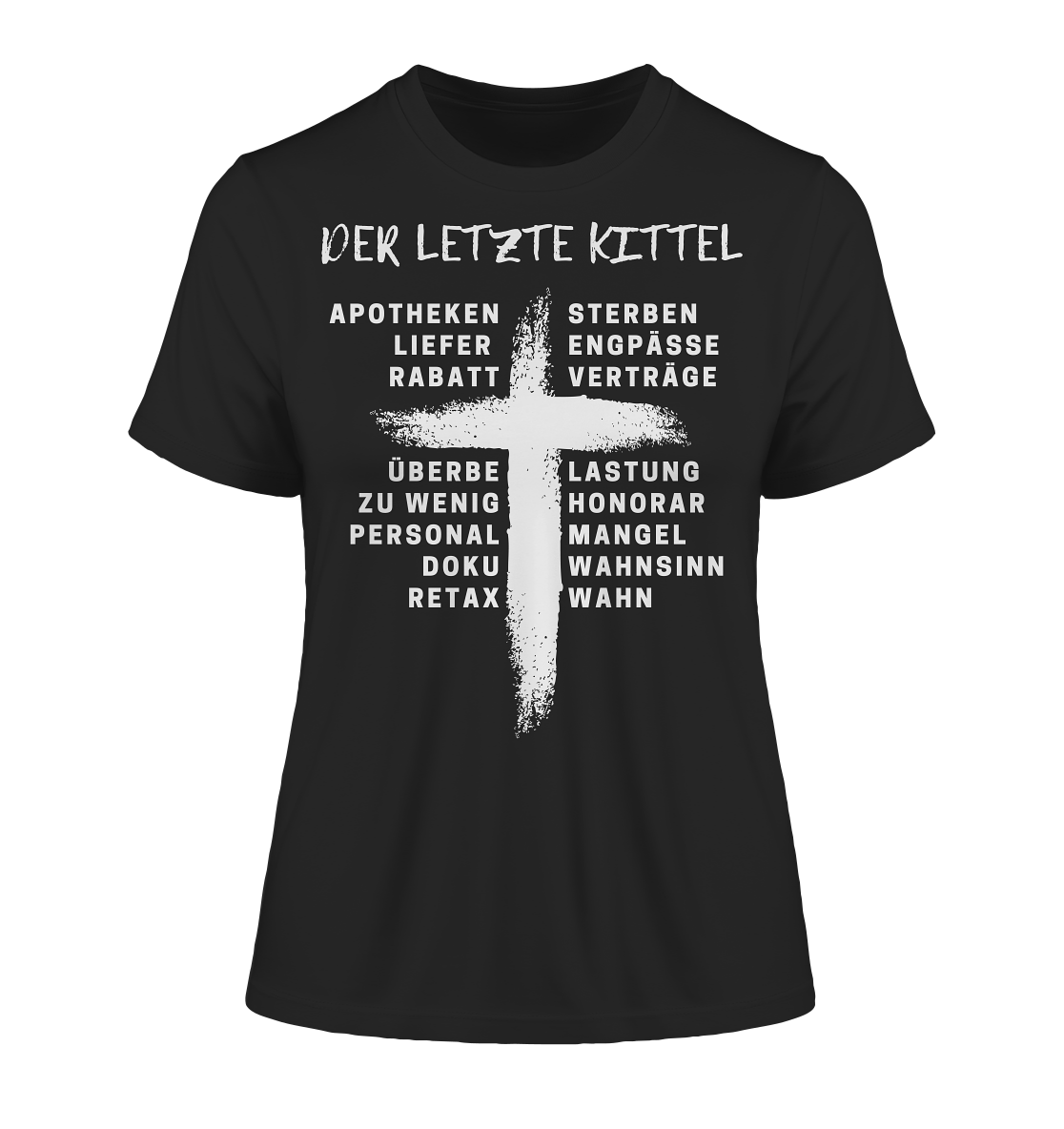 Der letzte Kittel - Damen T-Shirt