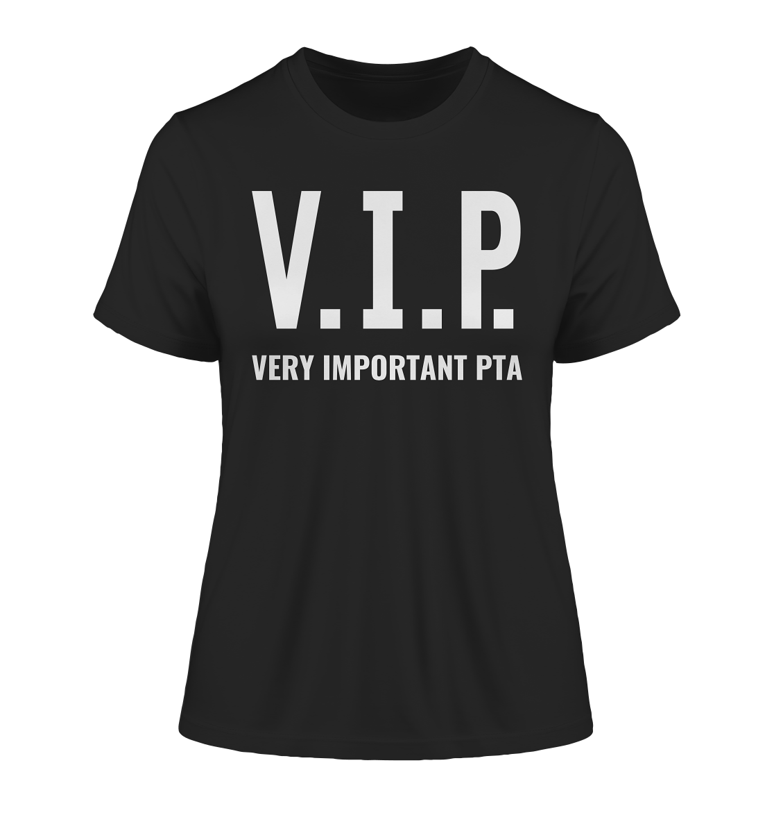 V.I.P. Very important PTA - Damen T-Shirt