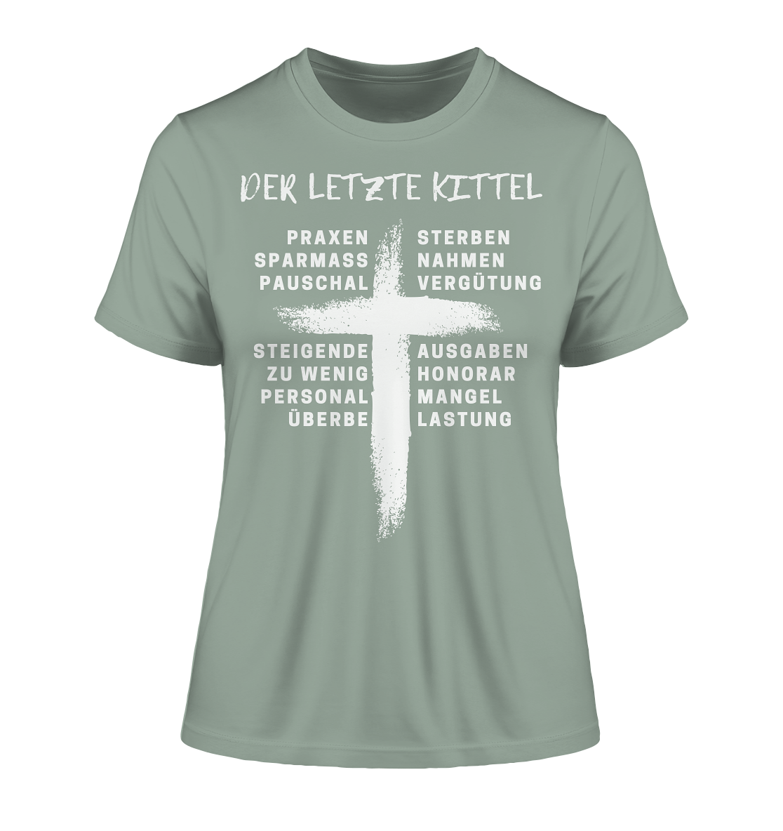 Für Ärzte - Der letzte Kittel - Damen T-Shirt