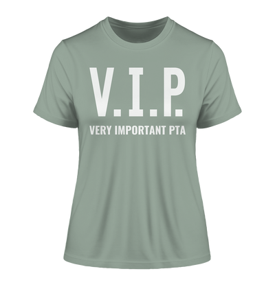 V.I.P. Very important PTA - Damen T-Shirt