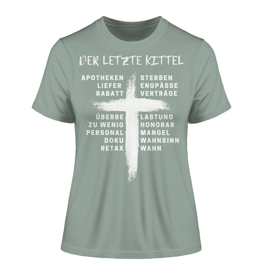 Der letzte Kittel - Damen T-Shirt