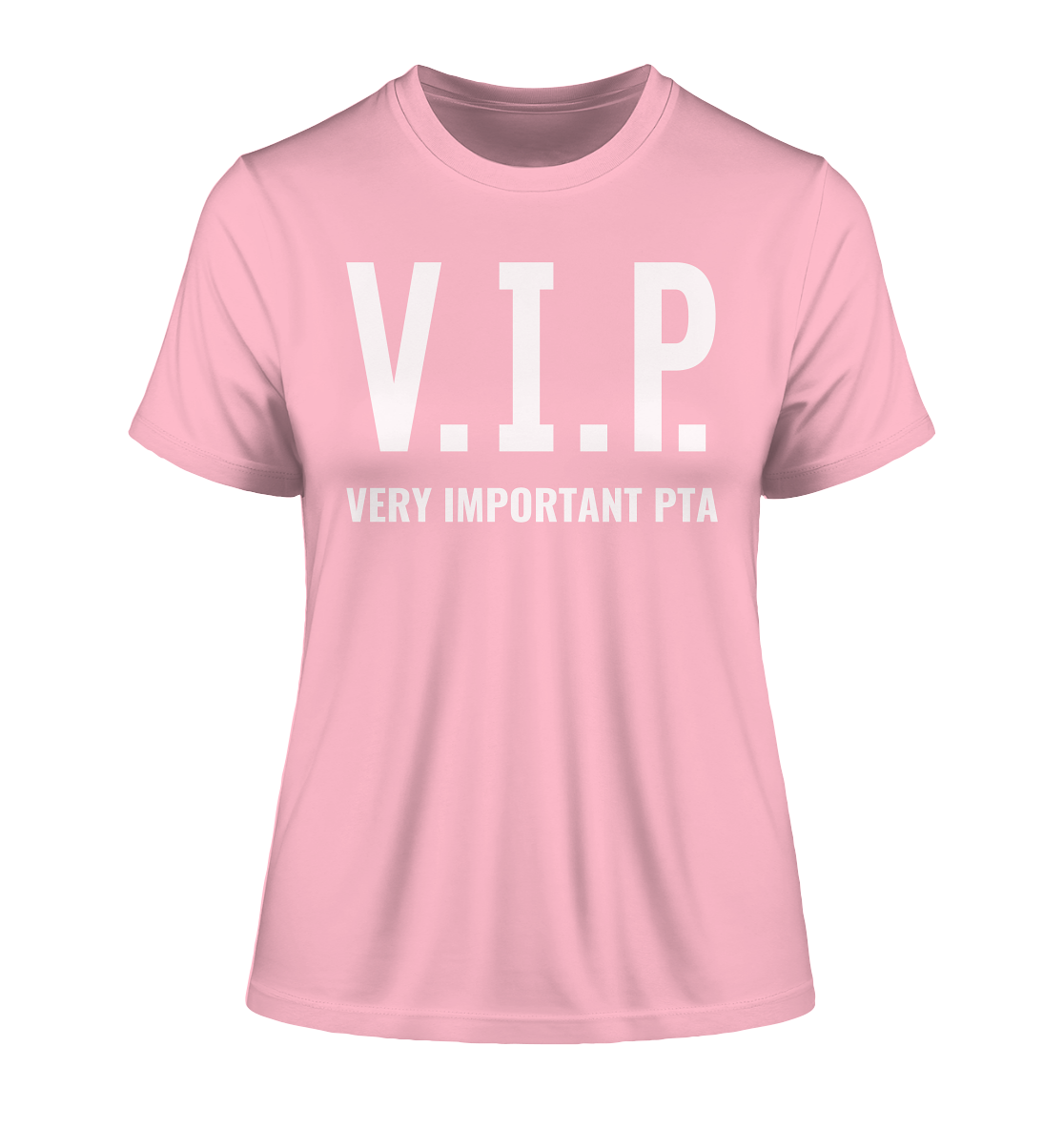 V.I.P. Very important PTA - Damen T-Shirt