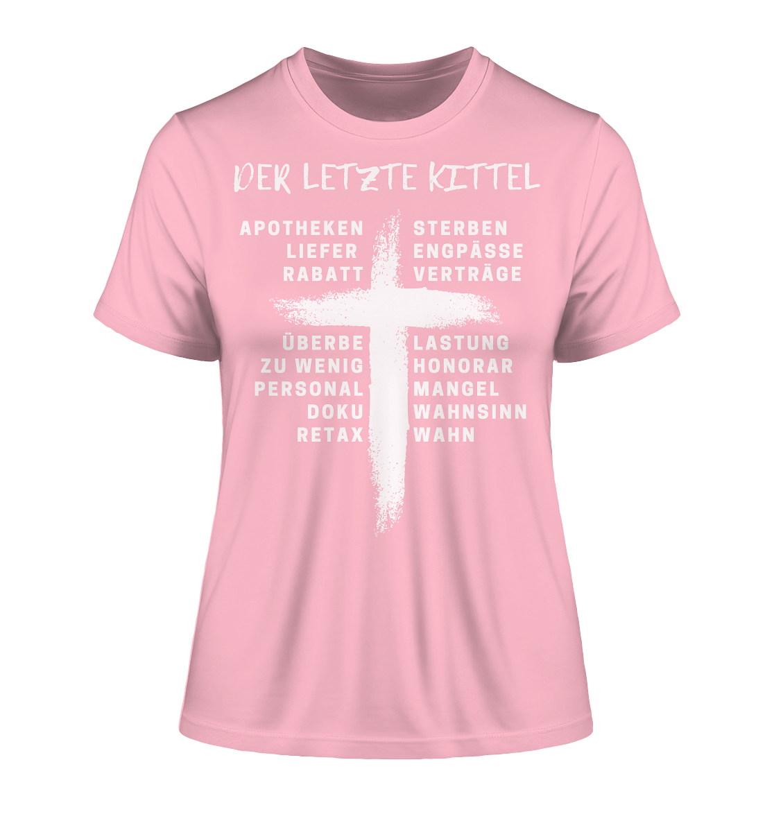 Der letzte Kittel - Damen T-Shirt