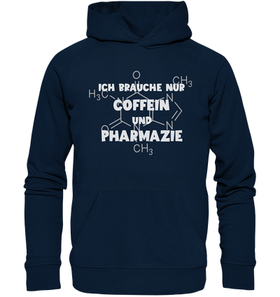 Ich brauche nur Coffein und Pharmazie - Hoodie