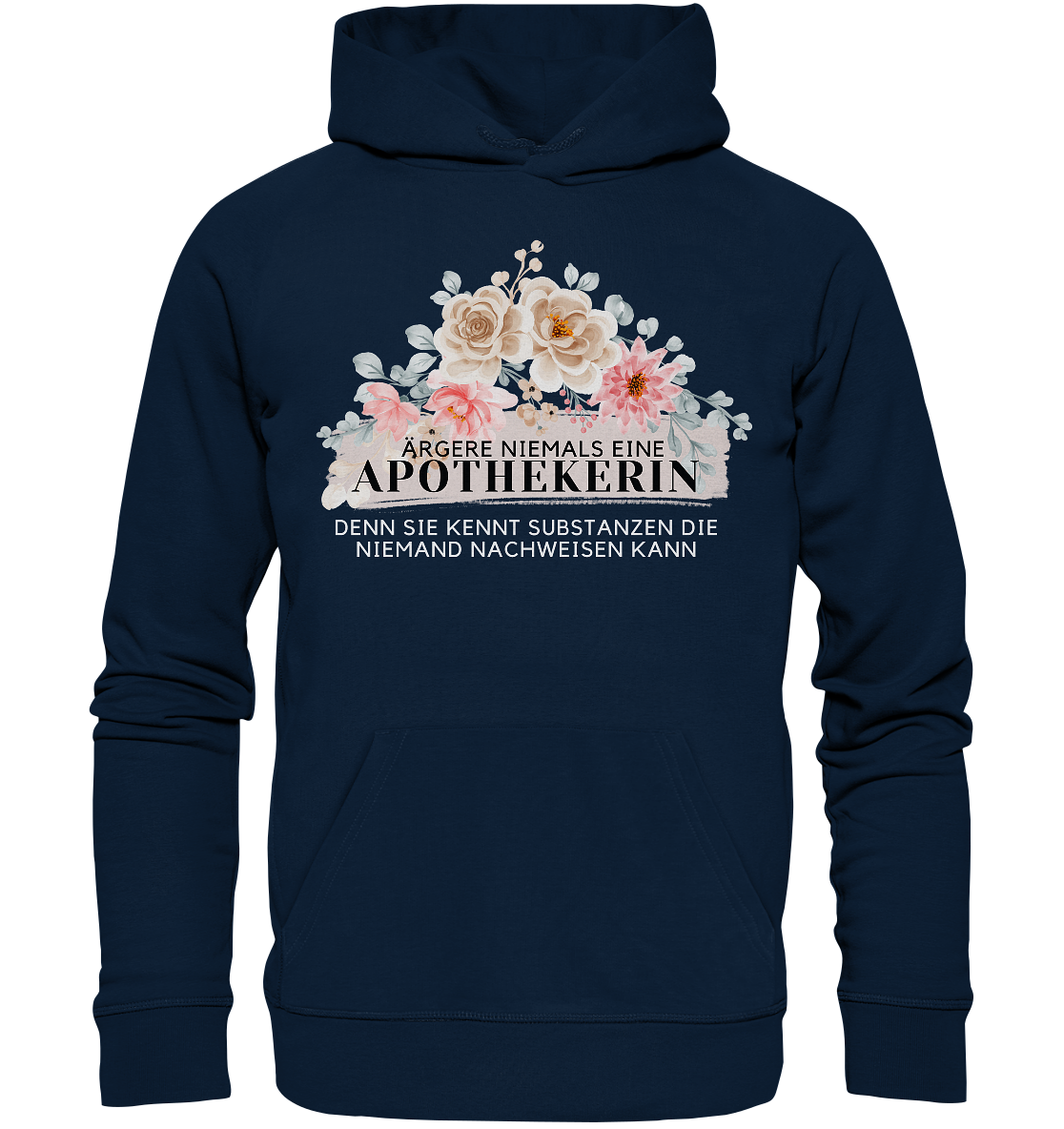 Ärgere niemals eine Apothekerin - Hoodie