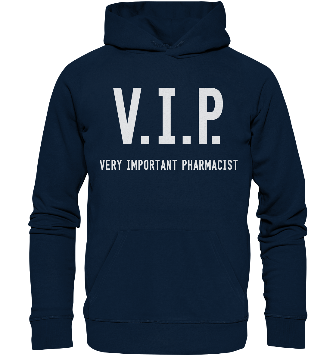 V.I.P. Very important pharmacist - Hoodie