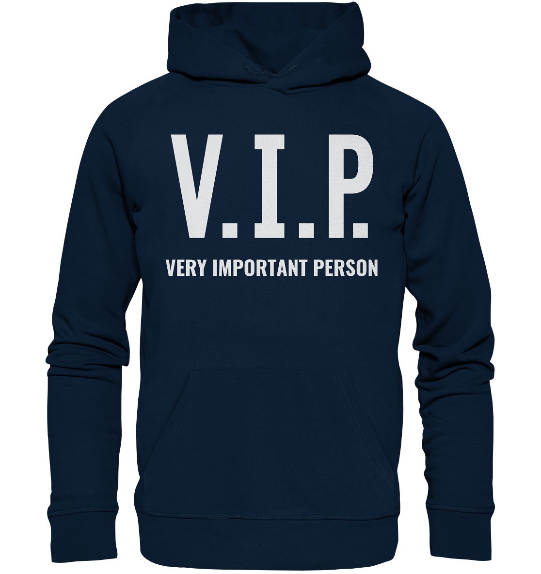 V.I.P. Very important person - Hoodie