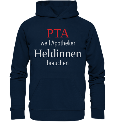 PTA weil Apotheker Heldinnen brauchen - Hoodie