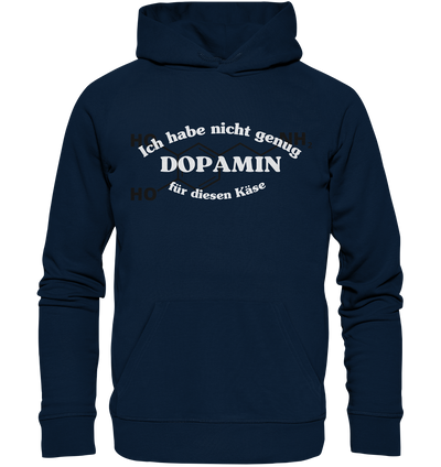 Nicht genug Dopamin - Hoodie