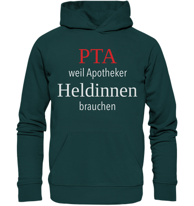 PTA weil Apotheker Heldinnen brauchen - Hoodie