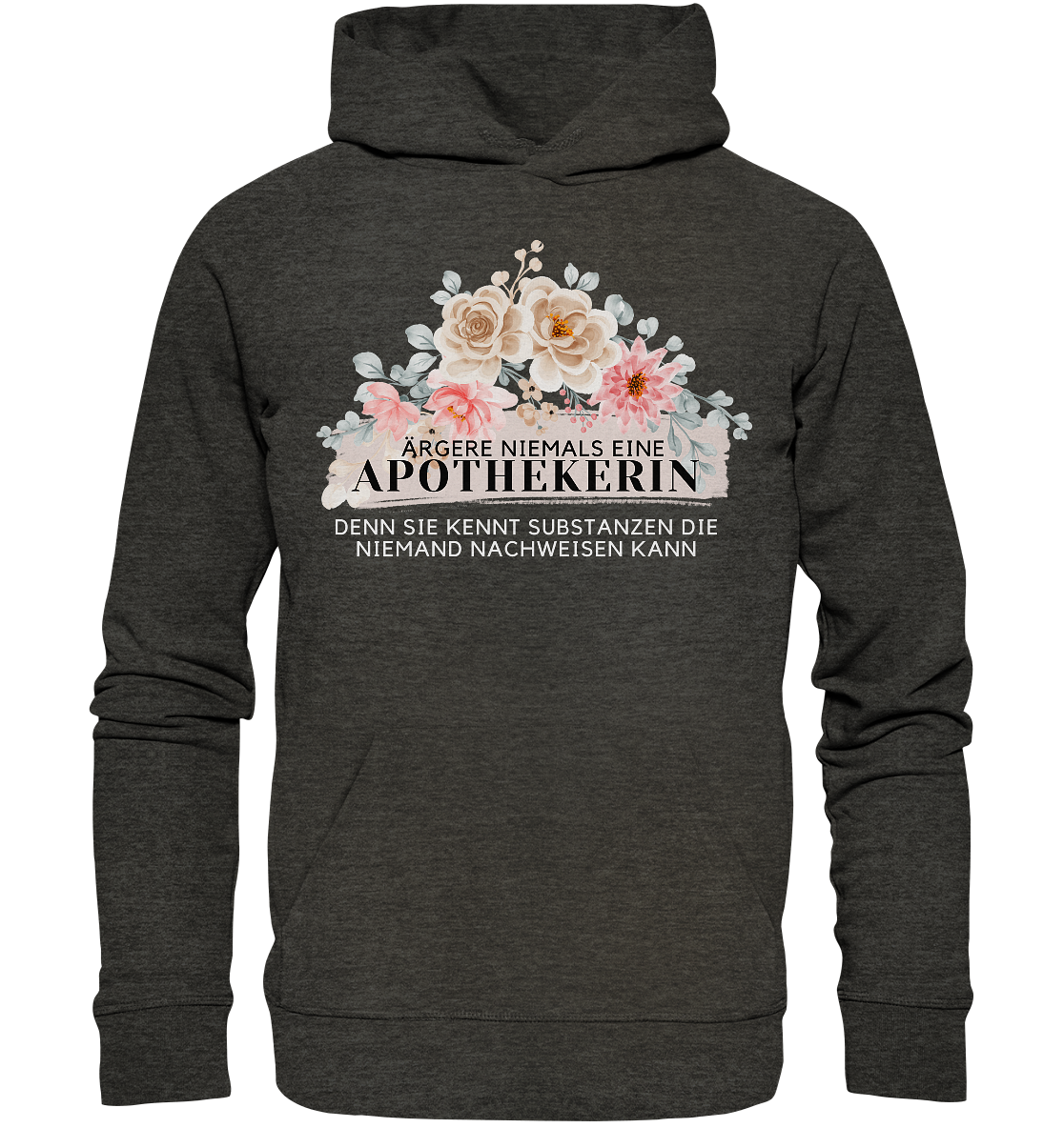 Ärgere niemals eine Apothekerin - Hoodie