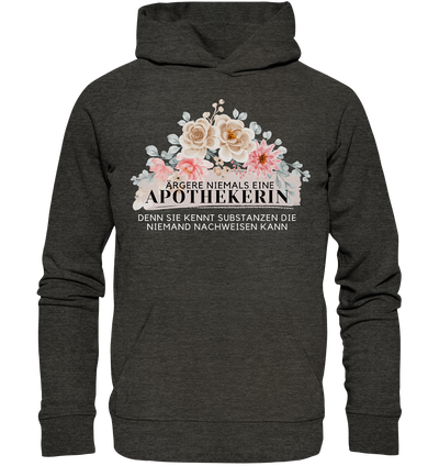 Ärgere niemals eine Apothekerin - Hoodie