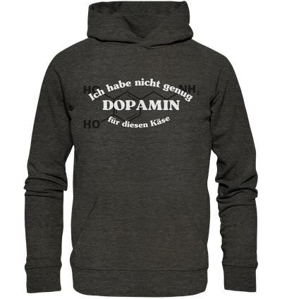 Nicht genug Dopamin - Hoodie