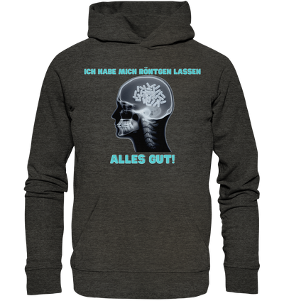 Ich habe mich röntgen lassen - Hoodie