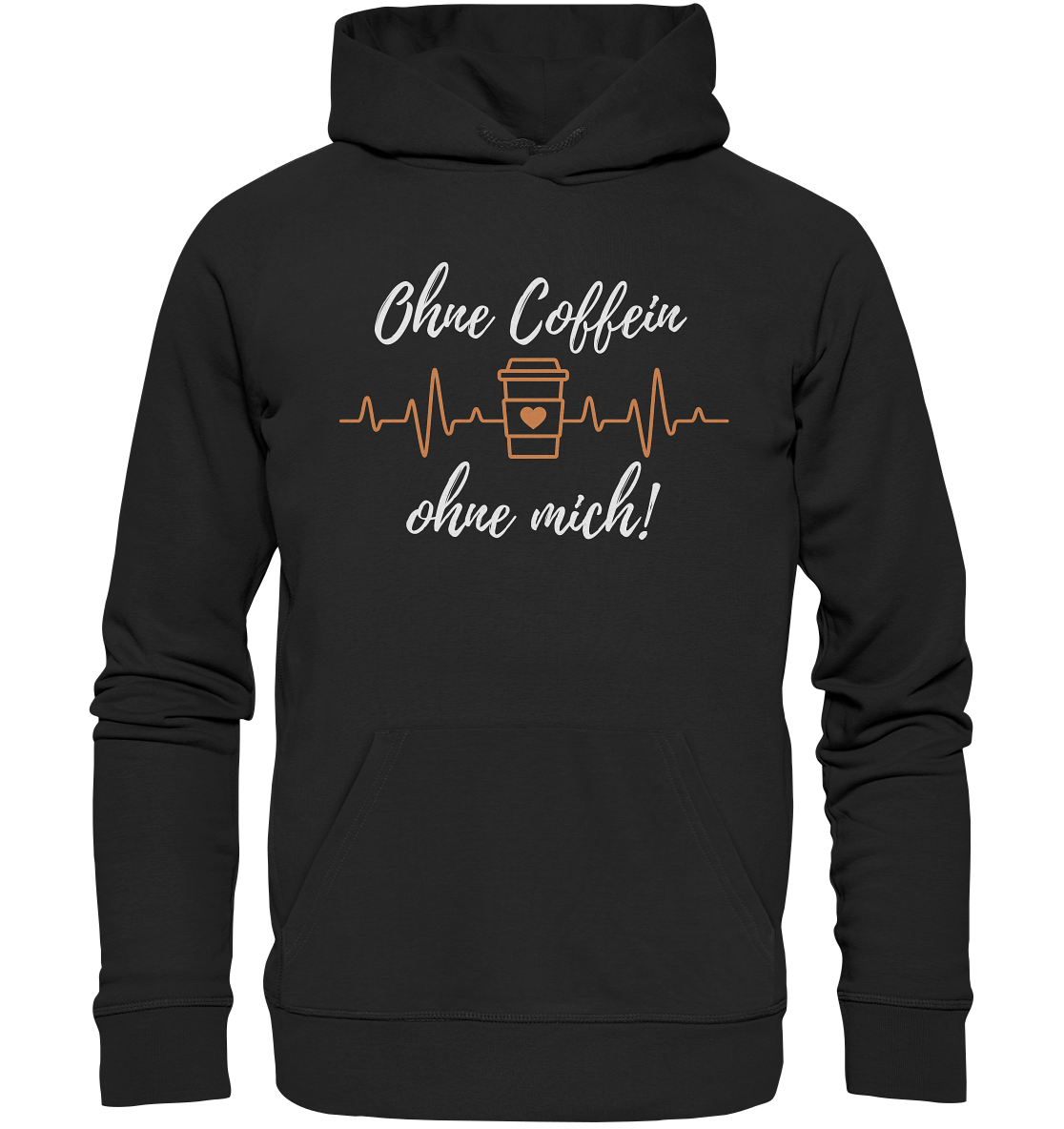 Ohne Coffein ohne mich - Hoodie