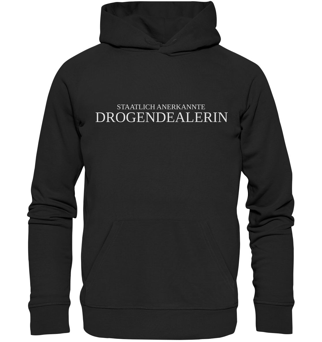 Staatlich anerkannte Drogendealerin - Hoodie