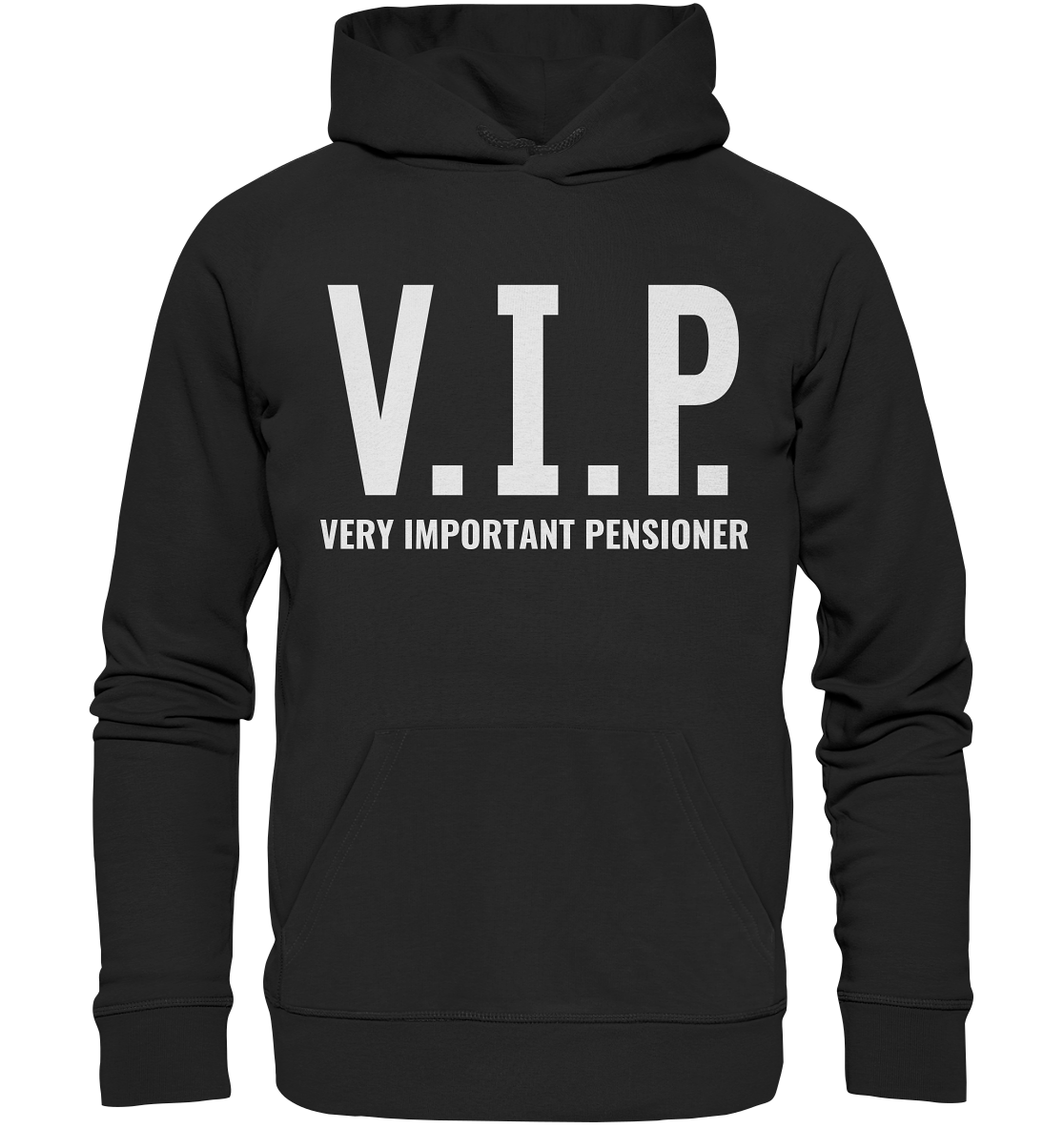 V.I.P. Very important pensioner - Hoodie