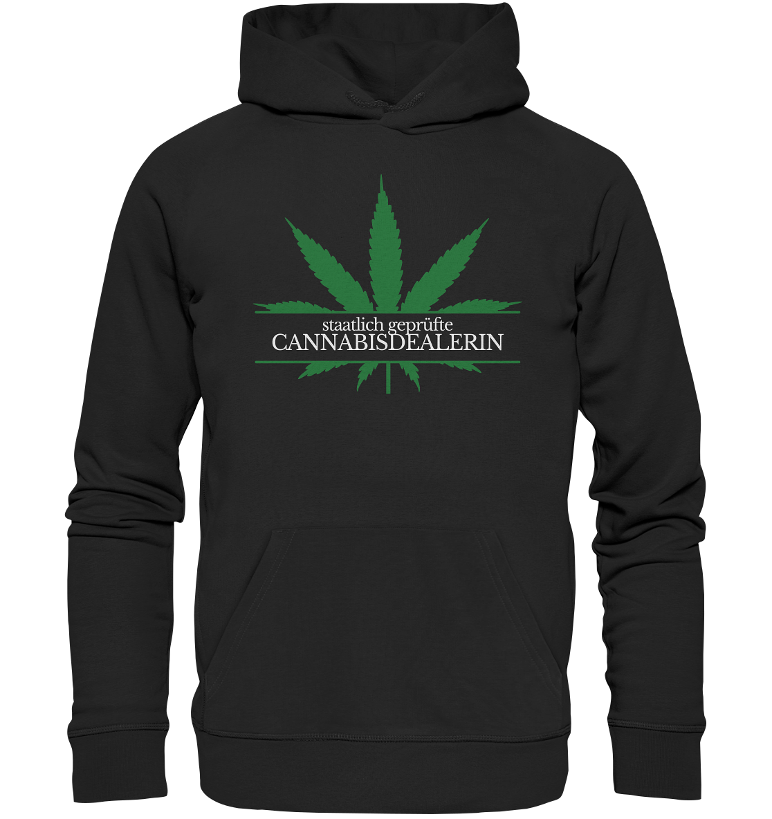 Staatlich geprüfte Cannabisdealerin - Hoodie