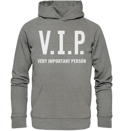 V.I.P. Very important person - Hoodie