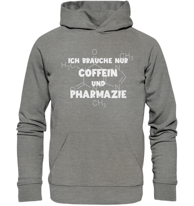 Ich brauche nur Coffein und Pharmazie - Hoodie