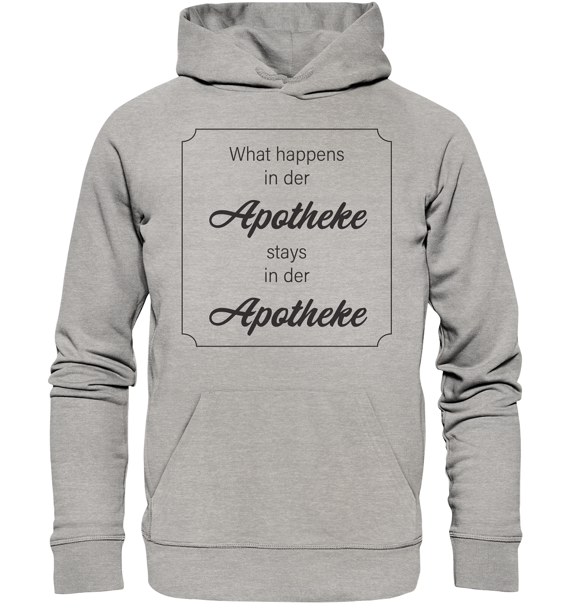 "What happens in der Apotheke ..."- Hoodie