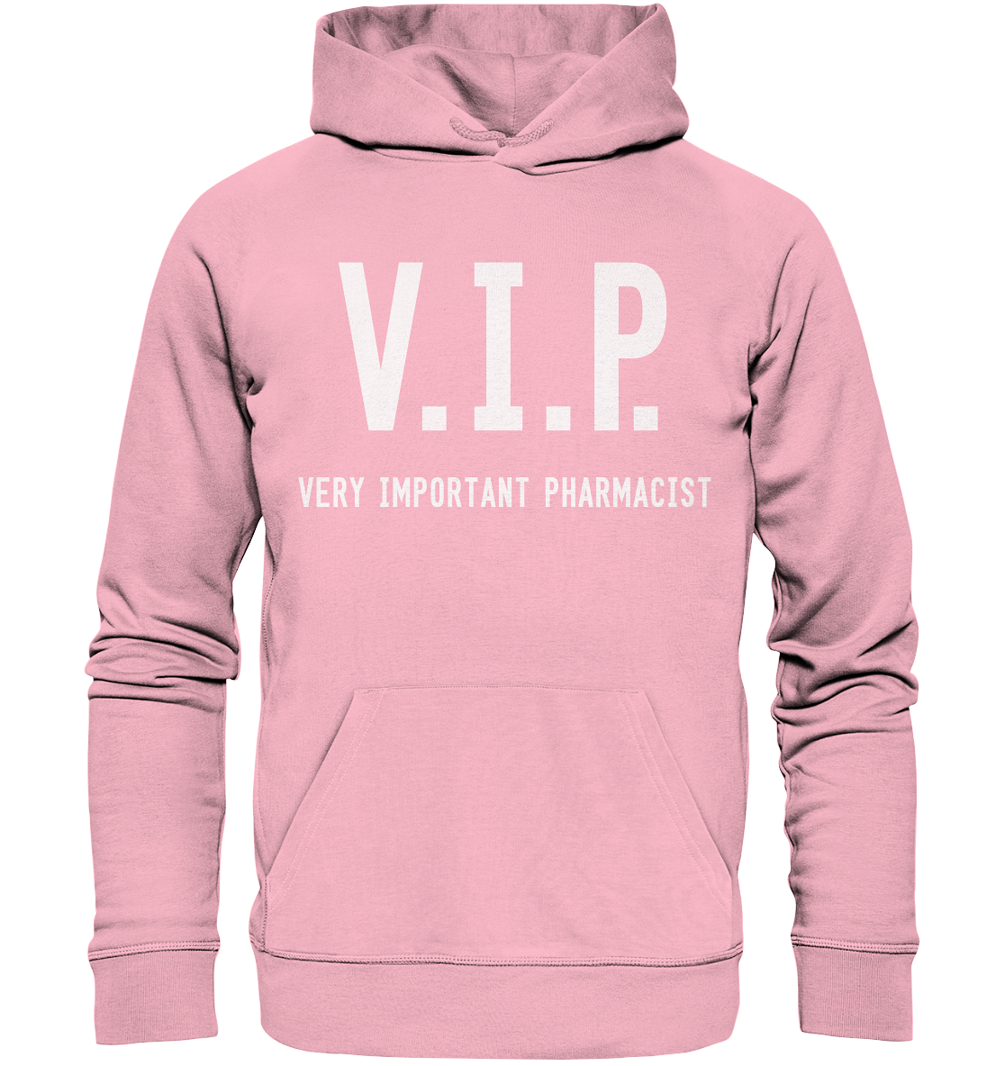 V.I.P. Very important pharmacist - Hoodie