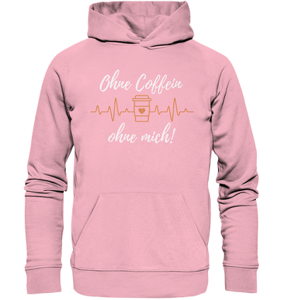 Ohne Coffein ohne mich - Hoodie