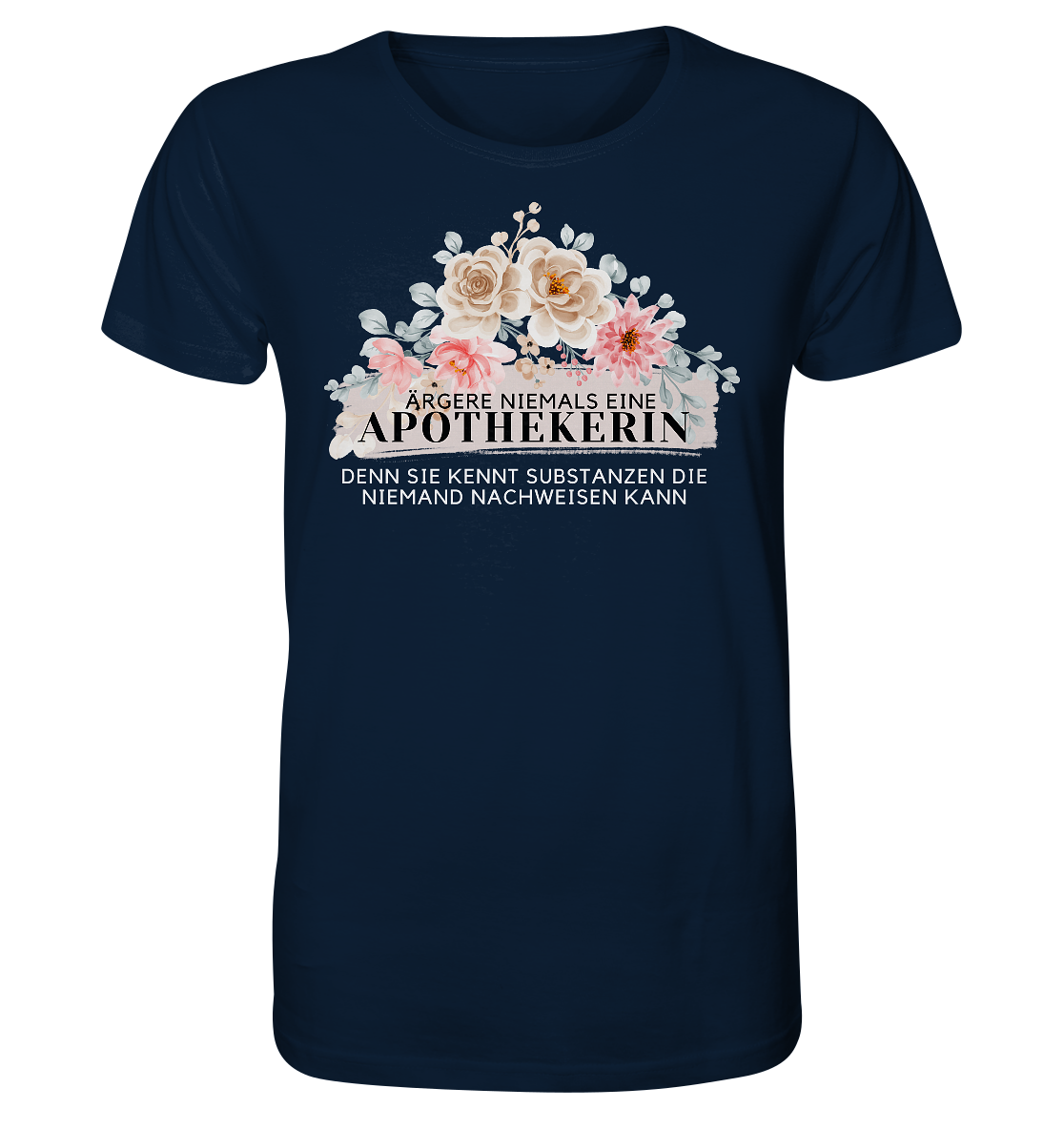 Ärgere niemals eine Apothekerin - Unisex T-Shirt