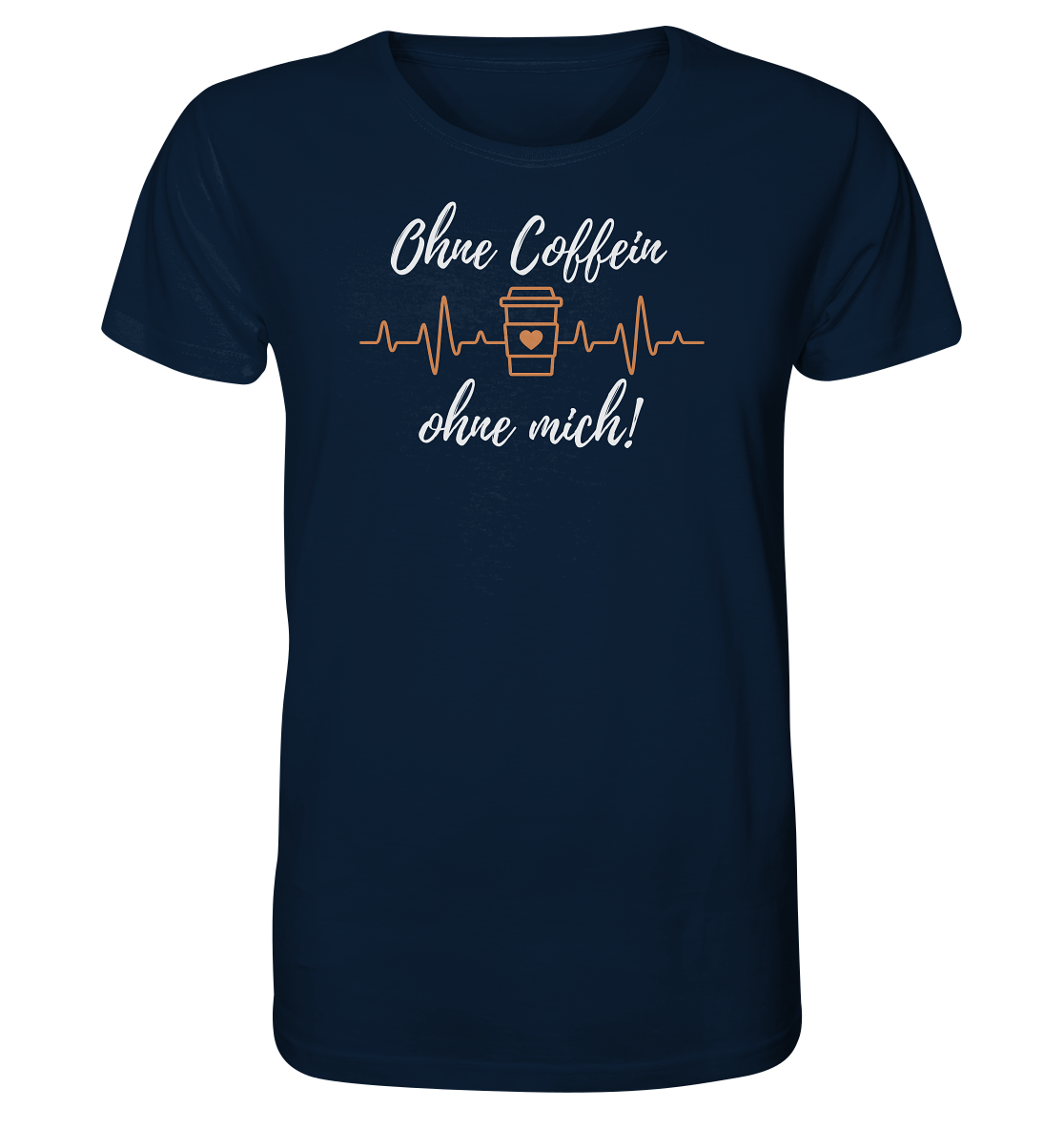 Ohne Coffein ohne mich - Unisex T-Shirt