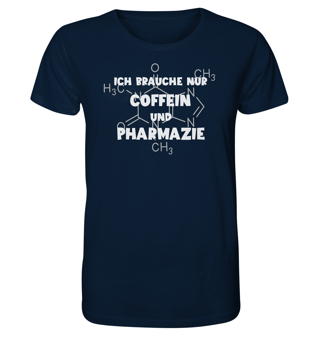 Ich brauche nur Coffein und Pharmazie - Unisex T-Shirt