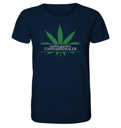 Staatlich geprüfter Cannabisdealer - Unisex T-Shirt