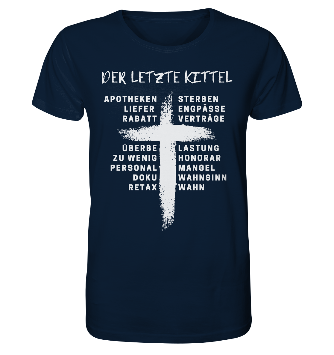 Der letzte Kittel - Unisex T-Shirt