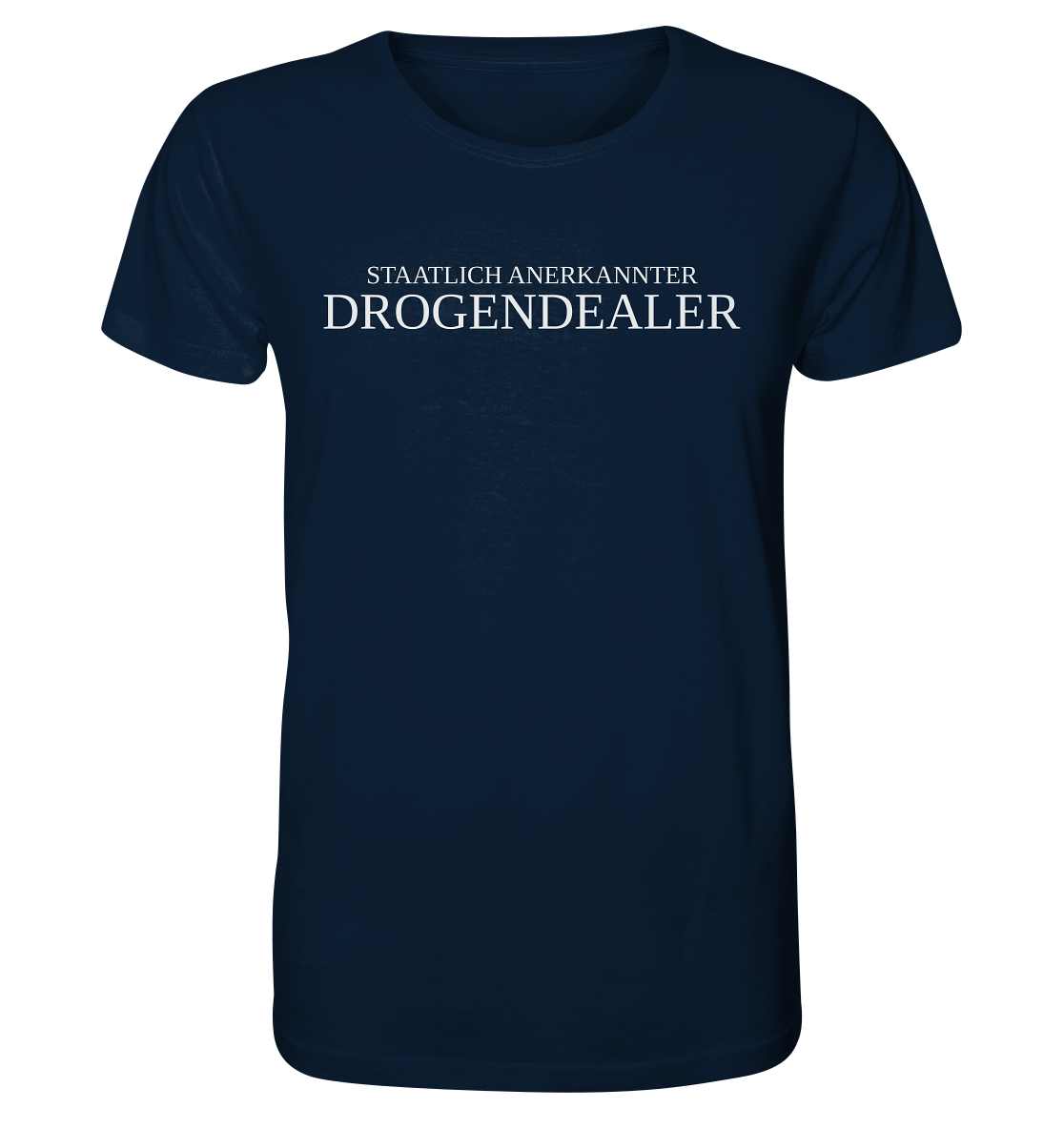 Staatlich anerkannter Drogendealer - Unisex T-Shirt