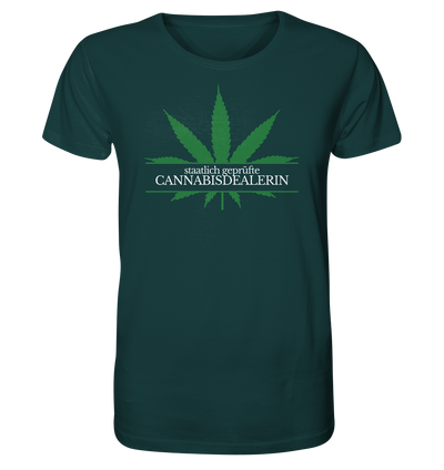 Staatlich geprüfte Cannabisdealerin - Unisex T-Shirt