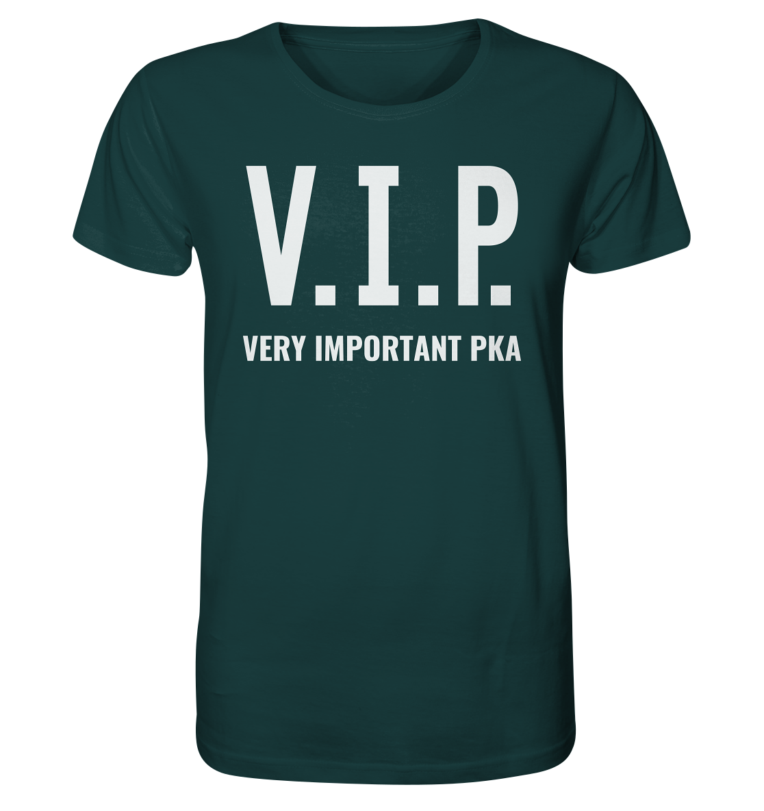 V.I.P. Very important PKA - Unisex T-Shirt