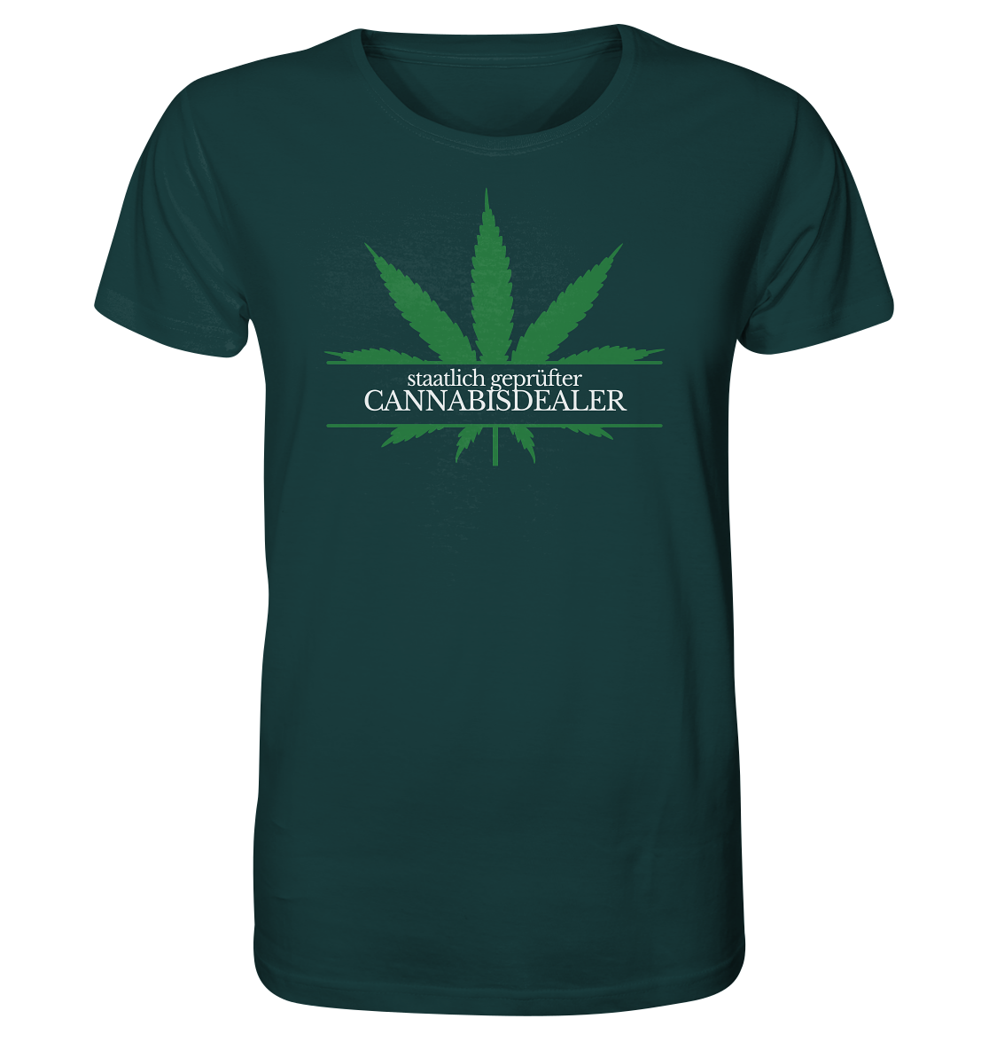 Staatlich geprüfter Cannabisdealer - Unisex T-Shirt