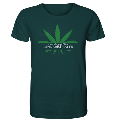 Staatlich geprüfter Cannabisdealer - Unisex T-Shirt