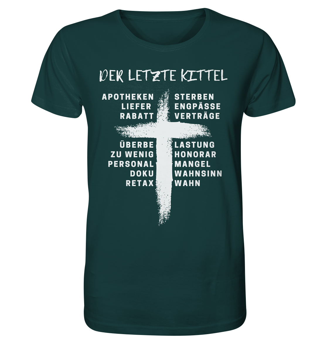 Der letzte Kittel - Unisex T-Shirt