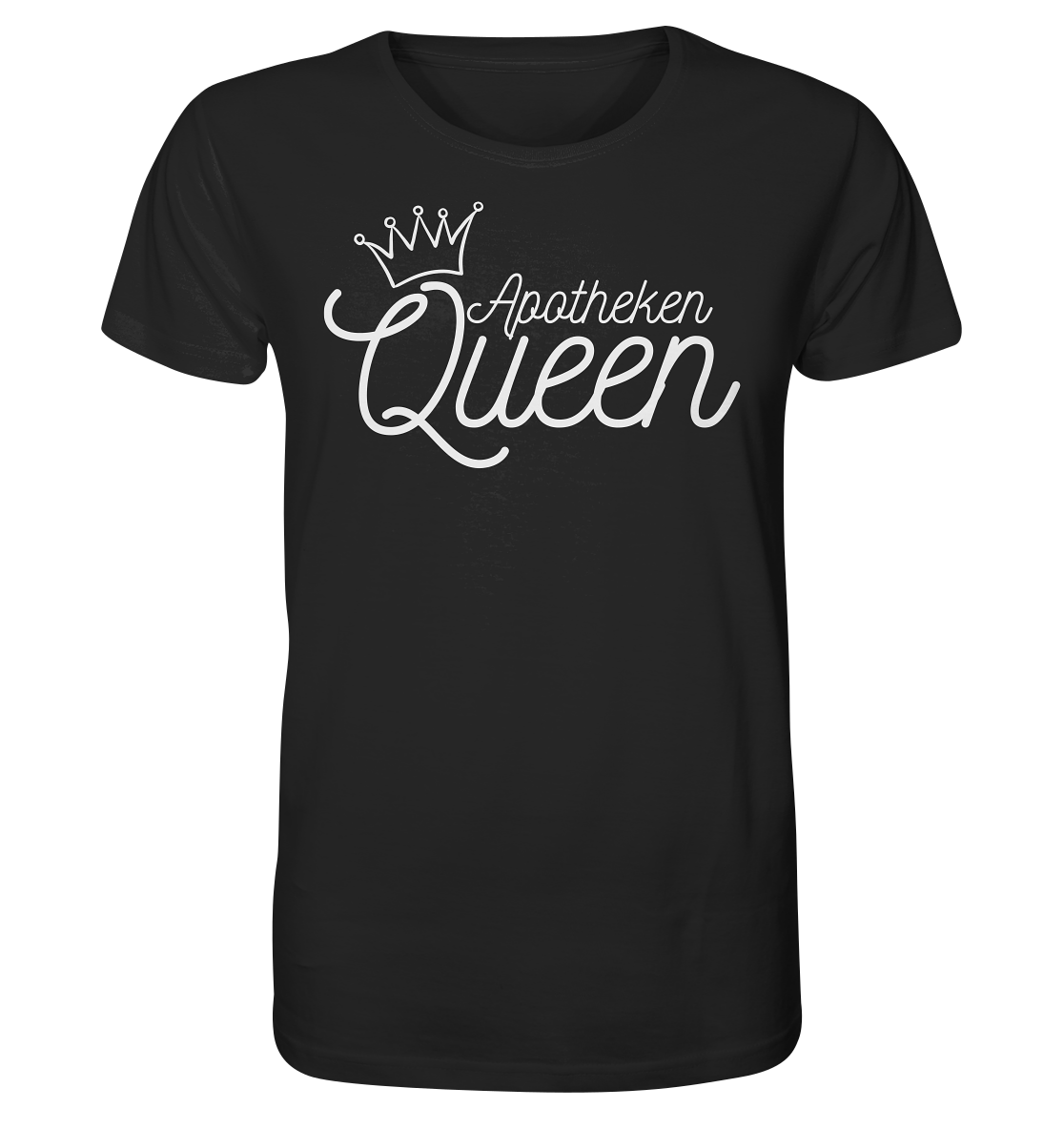 Apotheken Queen - Unisex T-Shirt