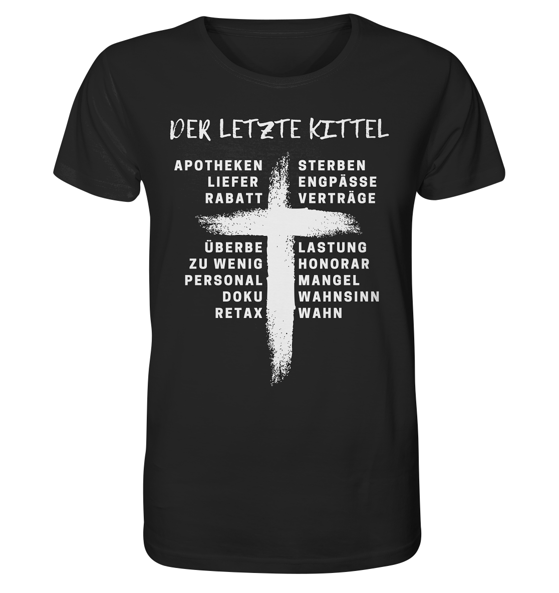 Der letzte Kittel - Unisex T-Shirt