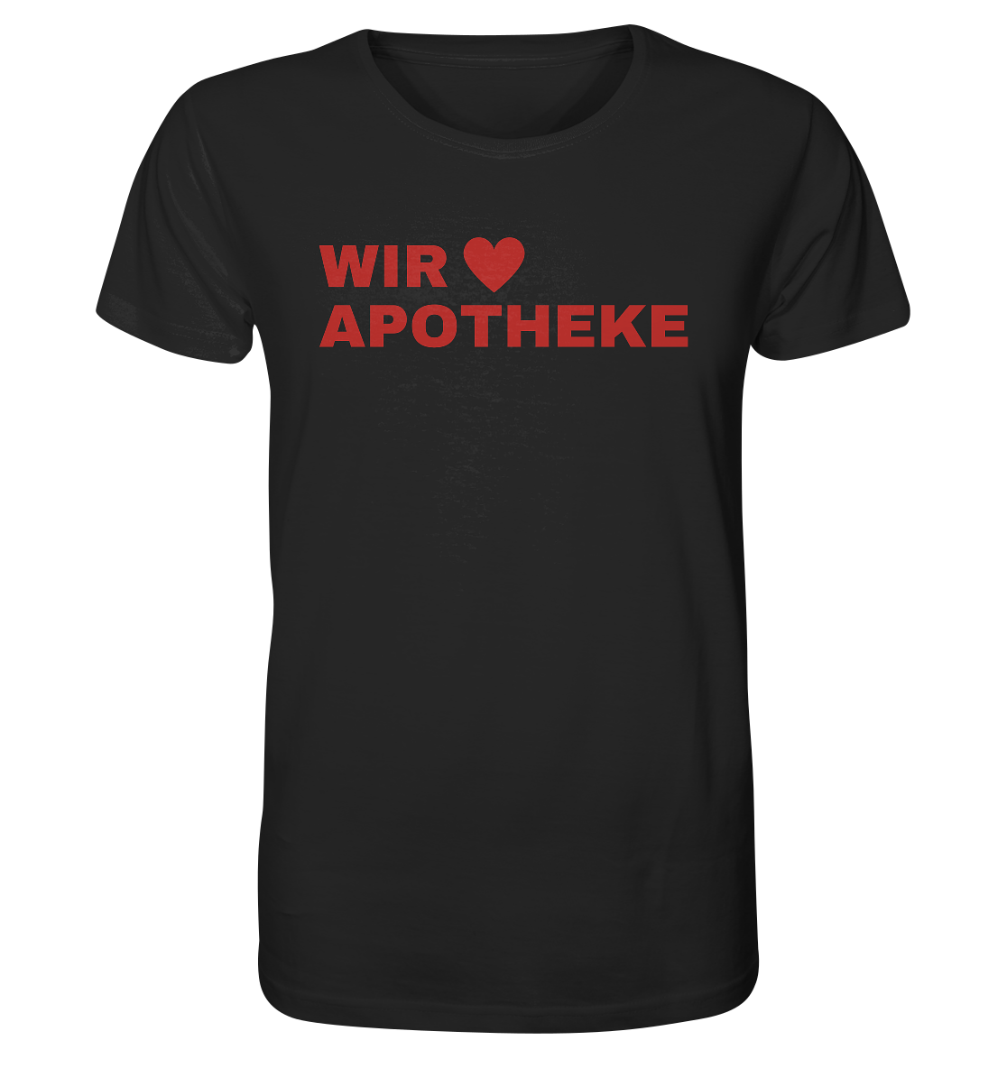 Wir lieben Apotheke - Unisex T-Shirt