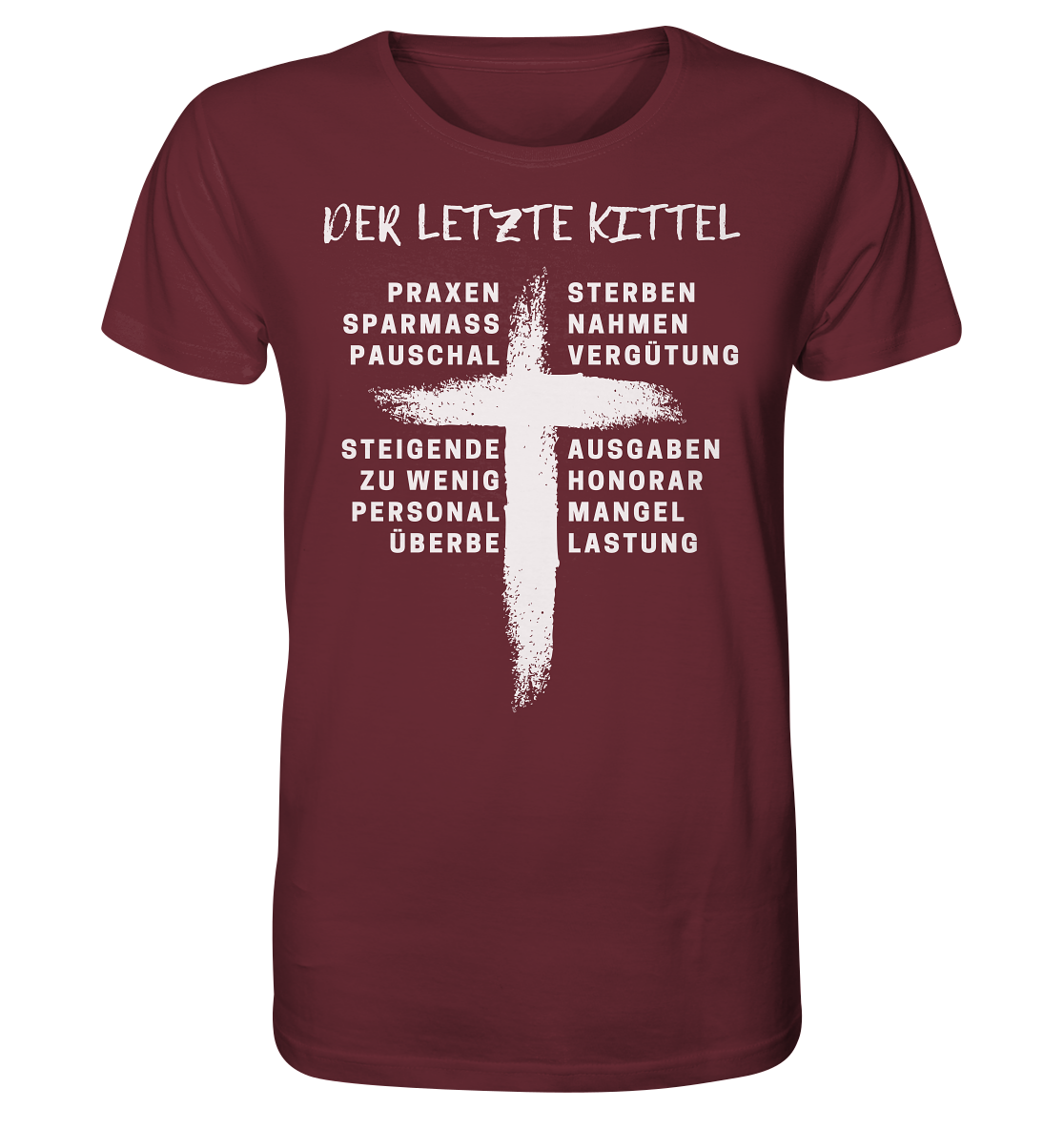 Für Ärzte - Der letzte Kittel - Unisex T-Shirt