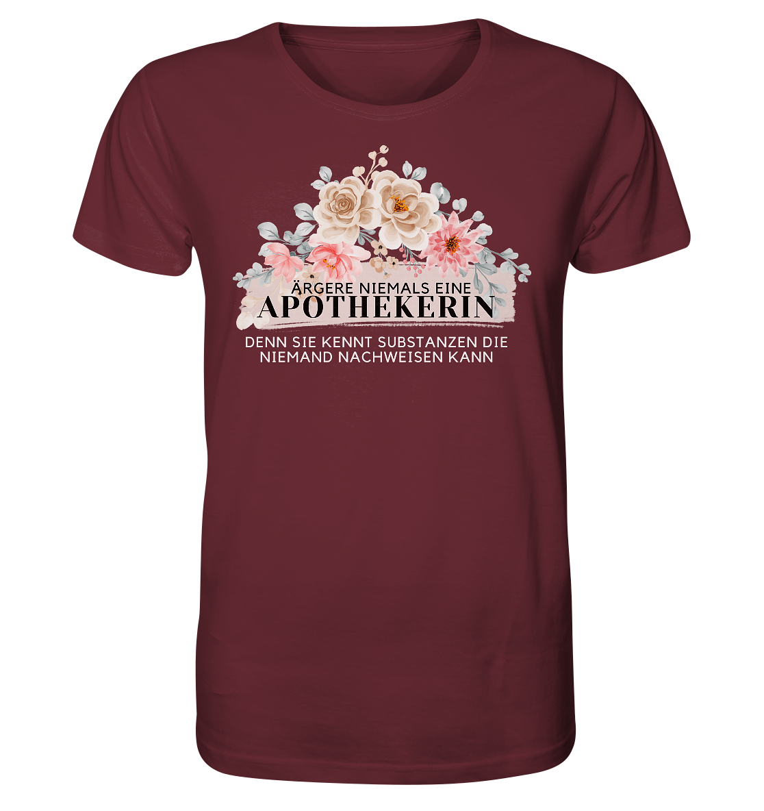 Ärgere niemals eine Apothekerin - Unisex T-Shirt