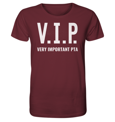 V.I.P. Very important PTA - Unisex T-Shirt