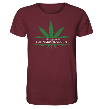 Staatlich geprüfte Cannabisdealerin - Unisex T-Shirt