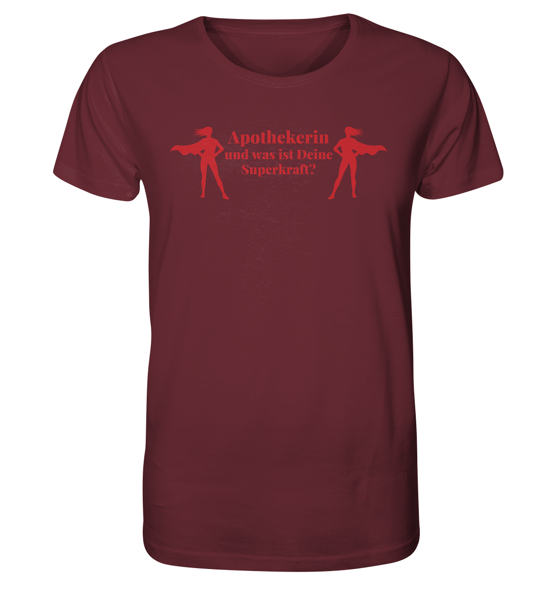 Apothekerin Superkraft - Unisex T-Shirt